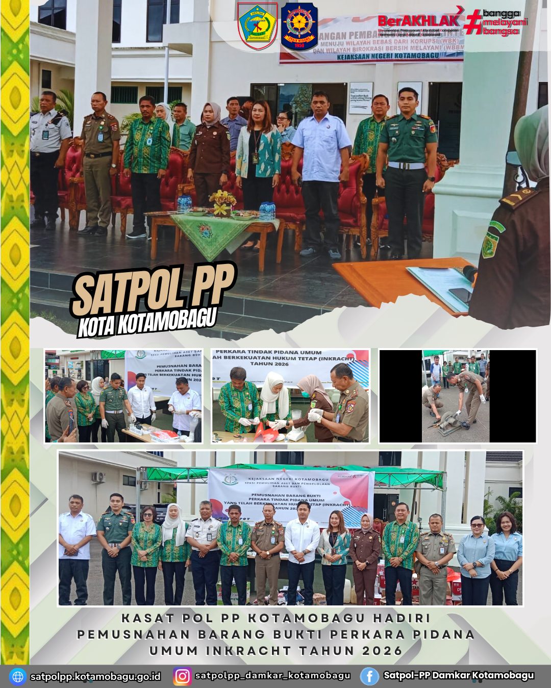 KASAT POL PP KOTAMOBAGU HADIRI PEMUSNAHAN BARANG BUKTI PERKARA PIDANA UMUM INKRACHT TAHUN 2026