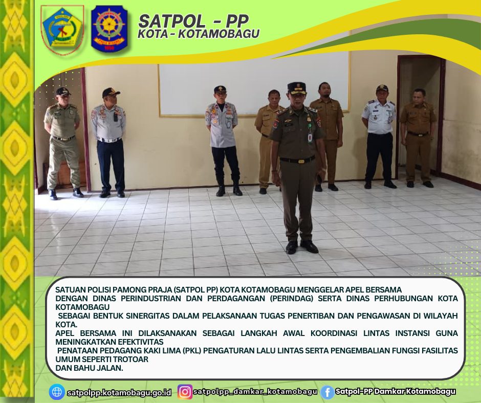 Satuan Polisi Pamong Praja (Satpol PP) Kota Kotamobagu menggelar apel Gabungan